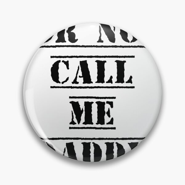 Item preview, For now, call me daddy designed and sold by Skyeleigh and Spideough.