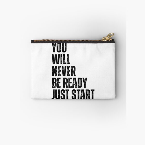 Item preview, You will never be ready just start designed and sold by Dondonmart.