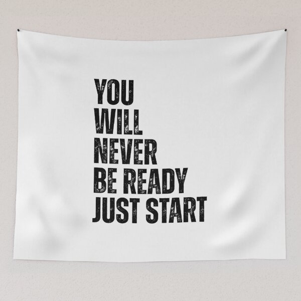 Item preview, You will never be ready just start designed and sold by Dondonmart.