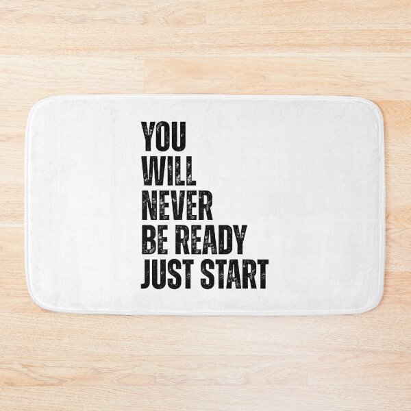 Item preview, You will never be ready just start designed and sold by Dondonmart.