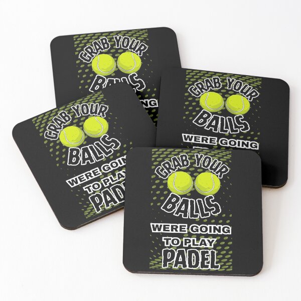 Item preview, GRAB YOUR BALLS WERE GOING TO PLAY PADEL designed and sold by BkuL.