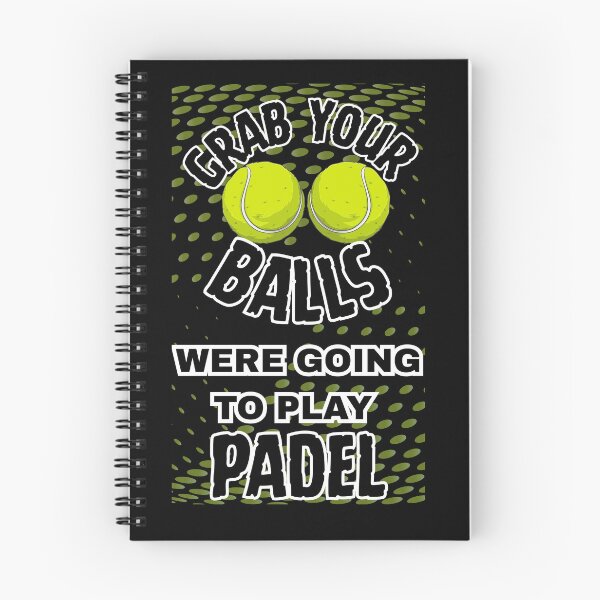 Item preview, GRAB YOUR BALLS WERE GOING TO PLAY PADEL designed and sold by BkuL.