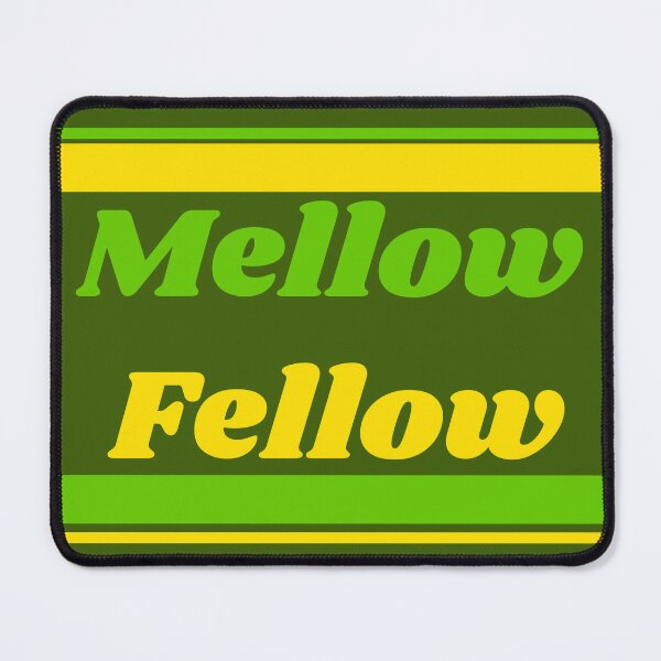 Item preview, Mellow Fellow designed and sold by JaygiesDesign.