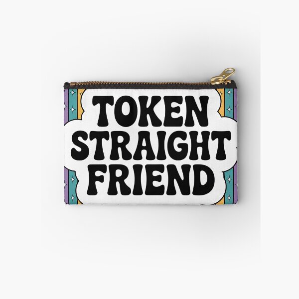 Item preview, Token Straight Friend Funny Slang Queer Ally Gay Pride Stuff designed and sold by NailMolisa.