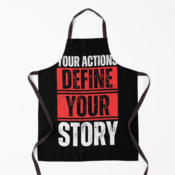 Item preview, Your actions define your story designed and sold by Dondonmart.