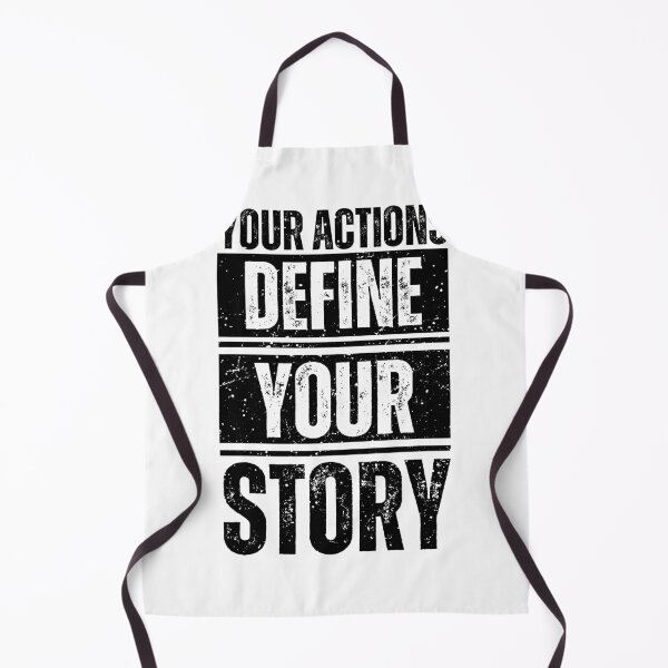 Item preview, Your actions define your story designed and sold by Dondonmart.
