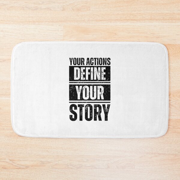 Item preview, Your actions define your story designed and sold by Dondonmart.