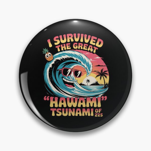 Item preview, I Survived The Great Hawaii Tsunami of 2025 15  designed and sold by MarkLeedsArt.