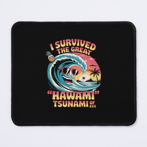 Item preview, I Survived The Great Hawaii Tsunami of 2025 15 designed and sold by MarkLeedsArt.