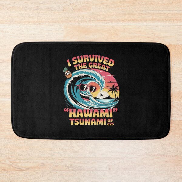 Item preview, I Survived The Great Hawaii Tsunami of 2025 15  designed and sold by MarkLeedsArt.