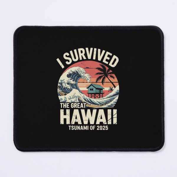 Item preview, I Survived The Great Hawaii Tsunami of 2025 17 designed and sold by MarkLeedsArt.