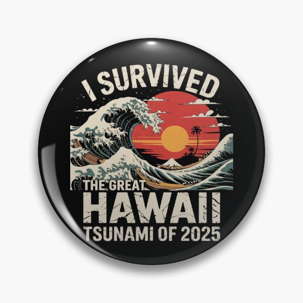 Item preview, I Survived The Great Hawaii Tsunami of 2025 21  designed and sold by MarkLeedsArt.