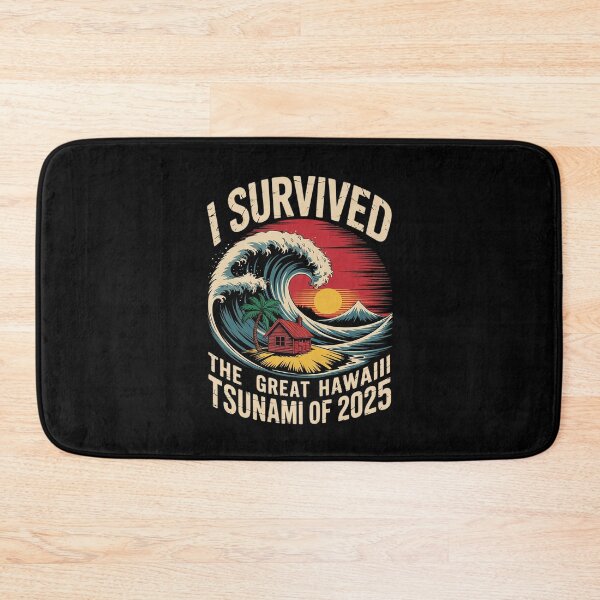 Item preview, I Survived The Great Hawaii Tsunami of 2025 34  designed and sold by MarkLeedsArt.