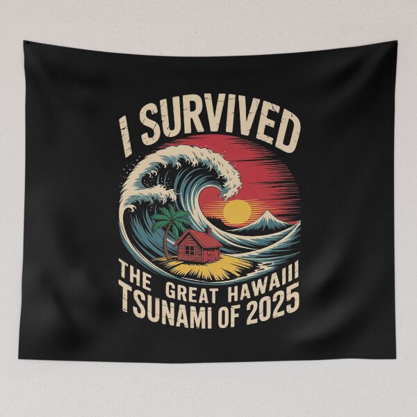 Item preview, I Survived The Great Hawaii Tsunami of 2025 34  designed and sold by MarkLeedsArt.