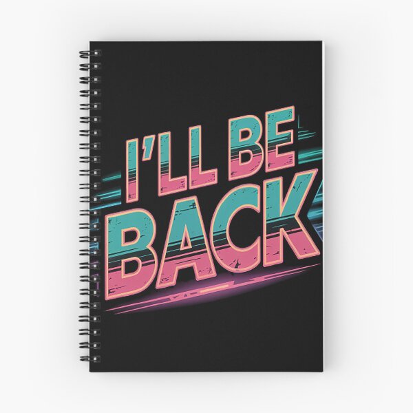 Item preview, I'll Be Back Soon Enough designed and sold by TheRetroStyle.