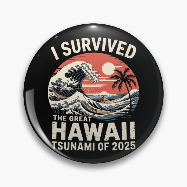 Item preview, I Survived The Great Hawaii Tsunami of 2025 43  designed and sold by MarkLeedsArt.