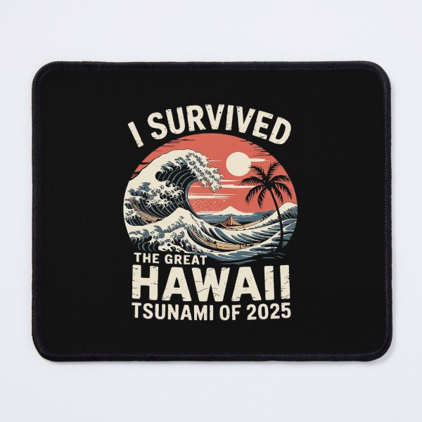 Item preview, I Survived The Great Hawaii Tsunami of 2025 43 designed and sold by MarkLeedsArt.