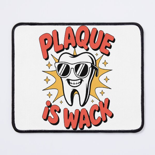 Item preview, Plaque Is Wack - Dentist Tooth Dental Hygienist Assistant designed and sold by NicolaMail.