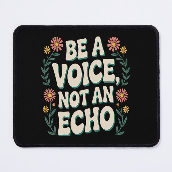 Item preview, Inspire Be A Voice Not An Echo designed and sold by TheRetroStyle.