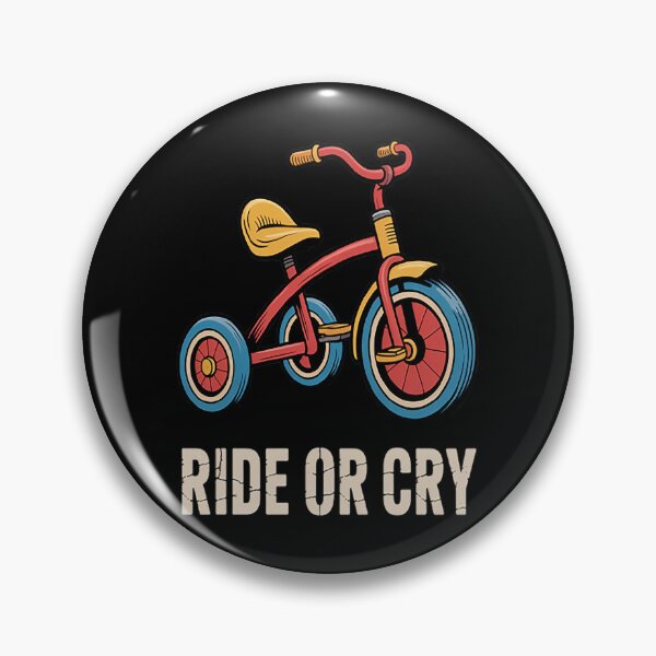 Item preview, Ride Or Cry Tricycle Parenting designed and sold by NicolaMail.