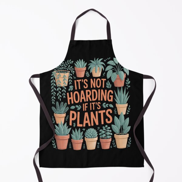 Item preview, It's Not Hoarding If Its Plants Garden Plant designed and sold by TheRetroStyle.