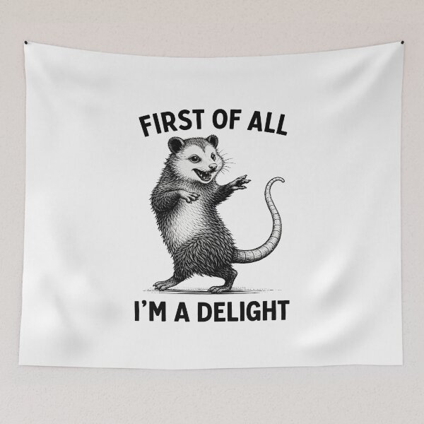 Item preview, Copy of First of All I'm A Delight Funny Saying Sarcastic Opossum designed and sold by gear-posters.