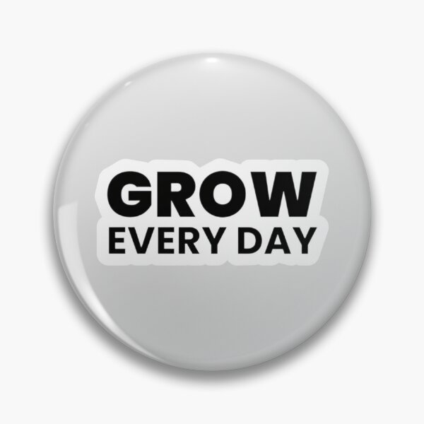 Item preview, Grow every day designed and sold by zeeshanahmad888.