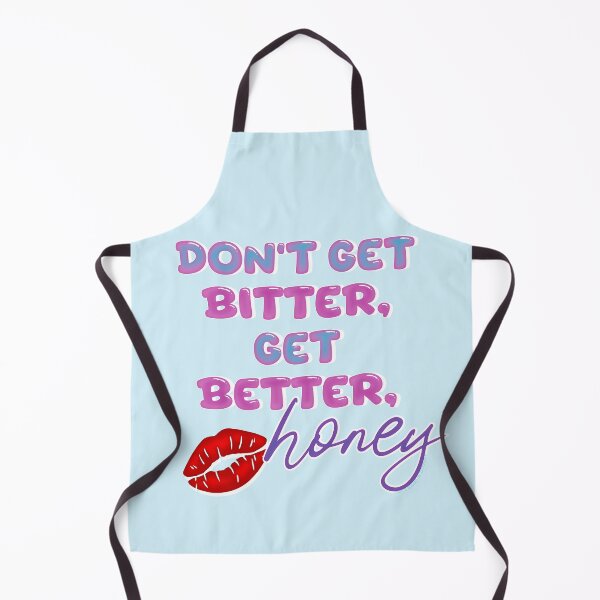 Item preview, Don’t get bitter, get better, honey designed and sold by PrideofDragons.