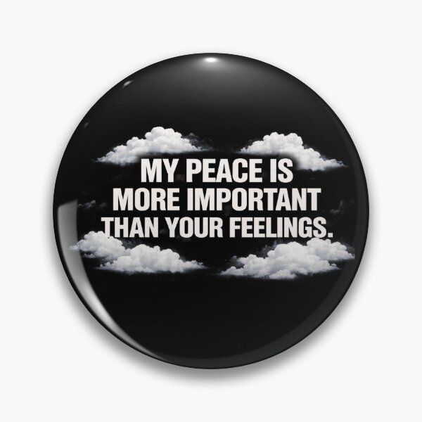 Item preview, My Peace Is More Important Than Your Feelings – Bold Boundaries Typography Design designed and sold by TTStudio.