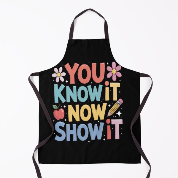 Item preview, Test Day You Know It Now Show It Motivational State Testing designed and sold by LacostCarl.