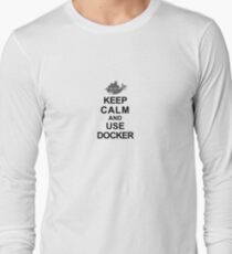 keep calm and use docker Long Sleeve T-Shirt