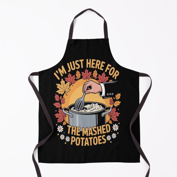 Item preview, Thanksgiving Food I'm Just Here For The Mashed Potatoes Cool designed and sold by LacostCarl.