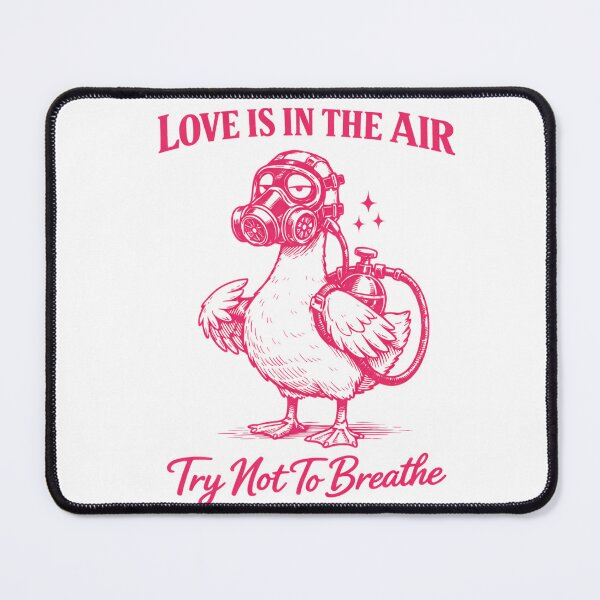 Item preview, Love Is In The Air Try Not To Breathe Duck designed and sold by artcultreone.