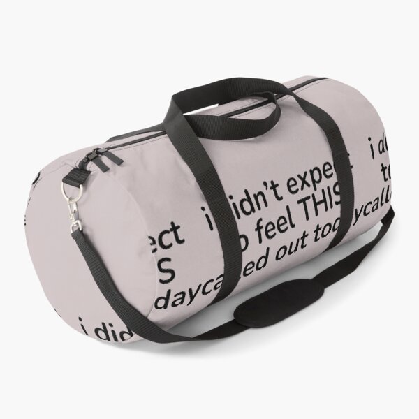 Item preview, I Didn’t Expect to Feel This Called Out Today – Relatable It is so me designed and sold by ISG Designs.