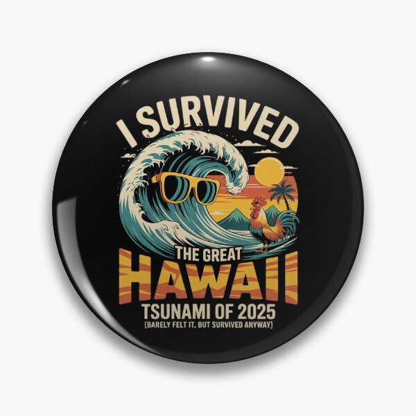 Item preview, I Survived The Great Hawaii Tsunami of 2025 Everyone Learn 21  designed and sold by MarkLeedsArt.