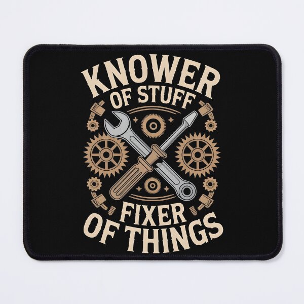 Item preview, Knower of Stuff Fixer of Things Funny Mechanic designed and sold by BLZART.