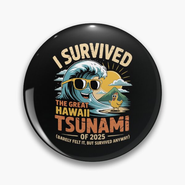 Item preview, I Survived The Great Hawaii Tsunami of 2025 Everyone Learn 23  designed and sold by MarkLeedsArt.