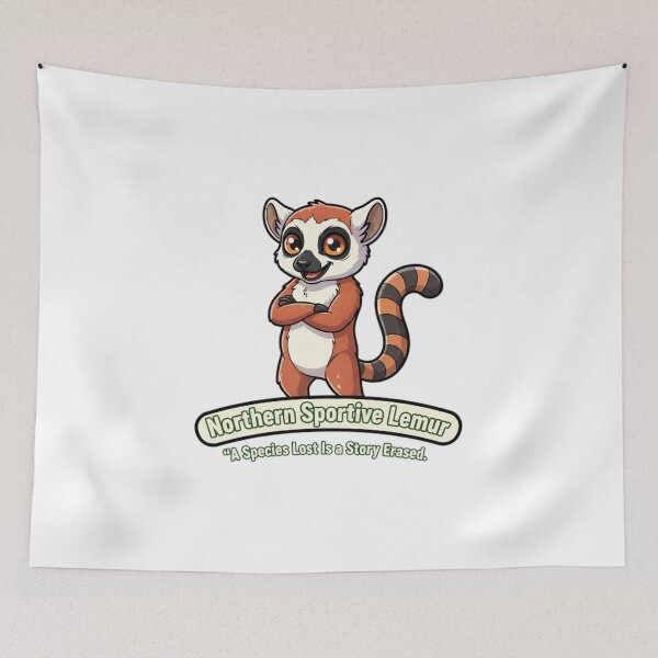 Item preview, Northern Sportive Lemur Conservation Quote - Endangered Animal Mascot designed and sold by MarsupilamiFans.