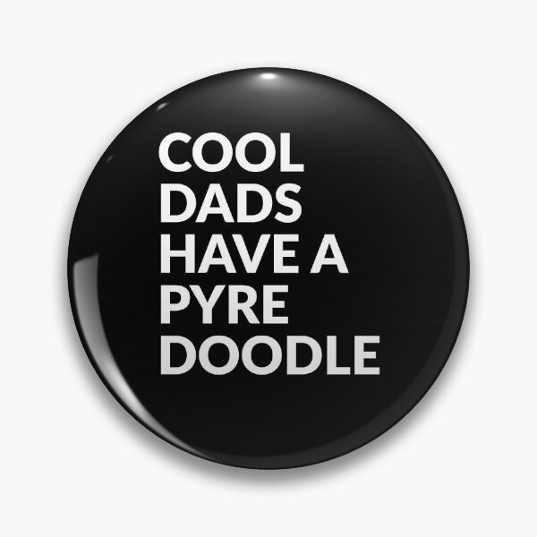 Item preview, Cool Dads Have A Pyredoodle Gift  designed and sold by Guarddogdrive.