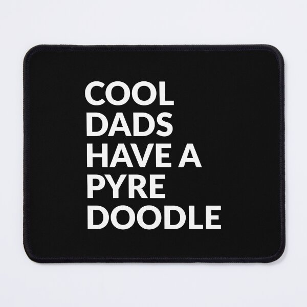Item preview, Cool Dads Have A Pyredoodle Gift  designed and sold by Guarddogdrive.
