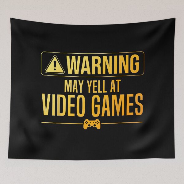 Item preview, Funny Gamer Warning May Yell At Video Games designed and sold by ChestOutLoud.