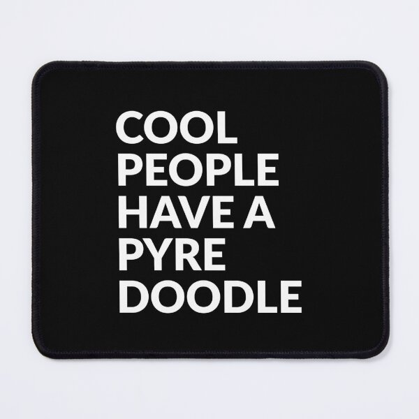 Item preview, Cool People Have A Pyredoodle Gift designed and sold by Guarddogdrive.