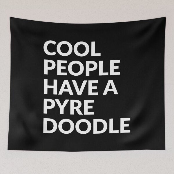 Item preview, Cool People Have A Pyredoodle Gift  designed and sold by Guarddogdrive.
