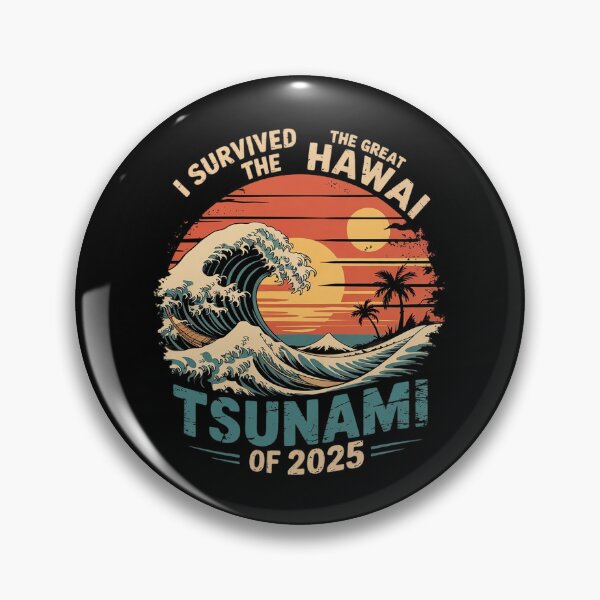 Item preview, I Survived The Great Hawaii Tsunami of 2025 Everyone Learn 52  designed and sold by MarkLeedsArt.