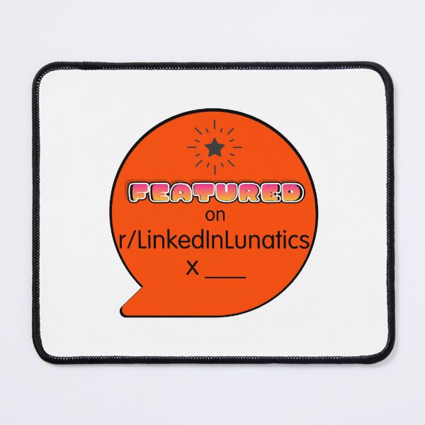 Item preview, LinkedIn Lunatic designed and sold by KingOfCaffeine.