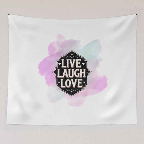 Item preview, Live Laugh Love — motivational phrase designed and sold by SloganSauce.