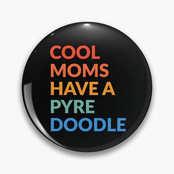 Item preview, Cool Moms Have A Pyredoodle Pride Gift  designed and sold by Guarddogdrive.