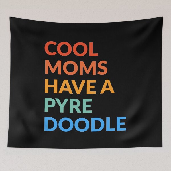 Item preview, Cool Moms Have A Pyredoodle Pride Gift  designed and sold by Guarddogdrive.
