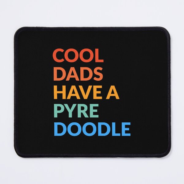Item preview, Cool Dads Have A Pyredoodle Pride Gift designed and sold by Guarddogdrive.