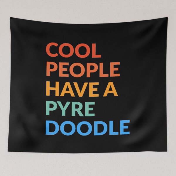 Item preview, Cool People Have A Pyredoodle Pride Gift  designed and sold by Guarddogdrive.